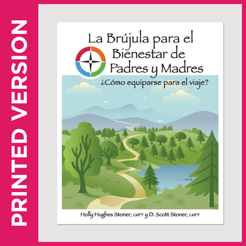 La Brújula para el Bienestar de Padres y Madres: ¿Cómo equiparse para el viaje? (PRINT - Secular)