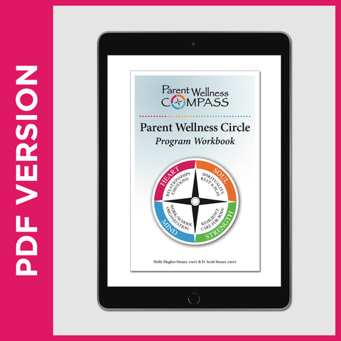 Parent Wellness Circle Program Workbook (PDF FILE - Secular)