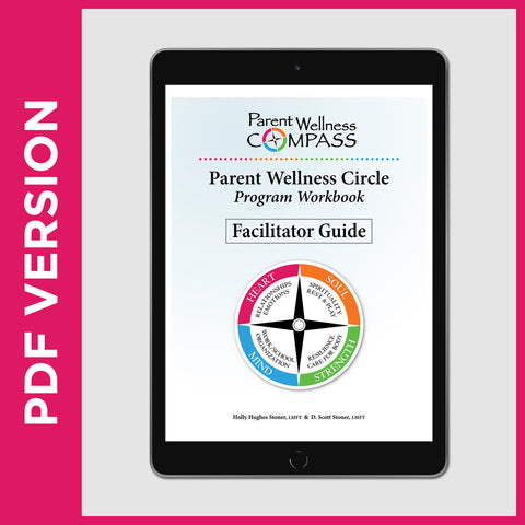 Parent Wellness Circle Facilitator Guide (PDF FILE - Secular)