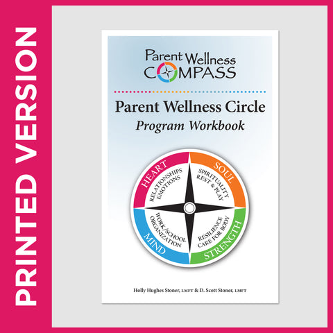 Parent Wellness Circle Program Workbook (PRINT - Secular)