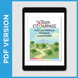 The Teen Compass Faith & Wellness Notebook Leader Guide (PDF FILE - Christian)